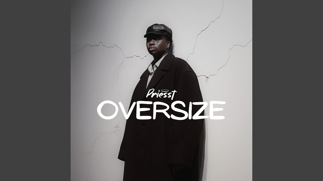 Music Audio : Priesst – Oversize | Download Mp3