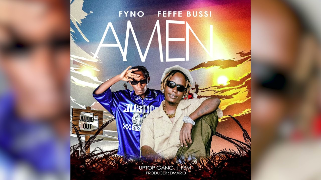 Music Audio : Fyno Ug Ft Feffe Bussi – Amen | Download Mp3
