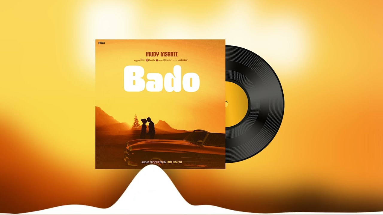 Music Audio : Mudy Msanii – Bado | Download Mp3