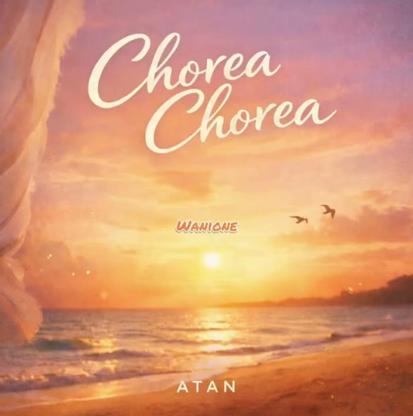 Music Audio : Atan – Chorea Chorea | Download Mp3