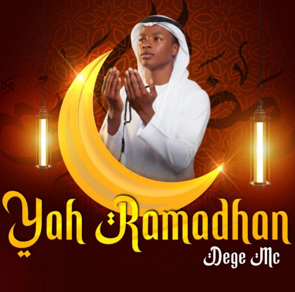 Music Audio : Dege Mc – Ya Ramadhan | Download Mp3