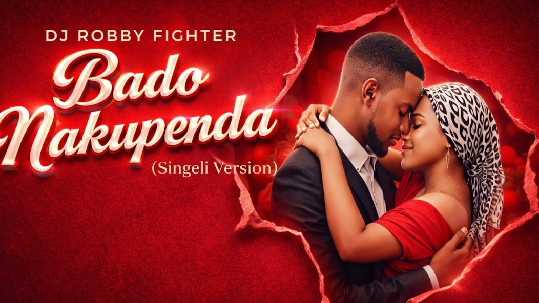 Music Audio : Dj Robby Fighter – Bado Nakupenda (Singeli) | Download Mp3