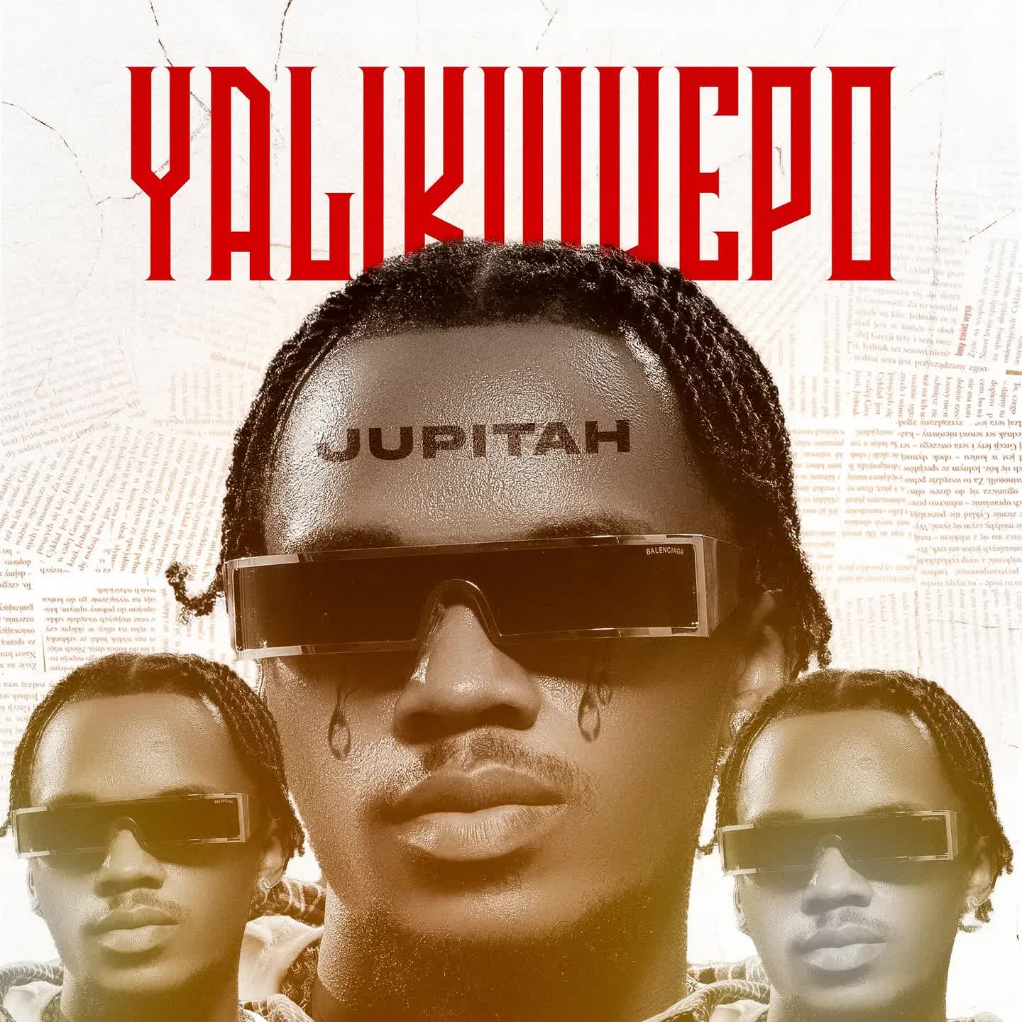 Music Audio : Jupitah – Yalikuwepo | Download
