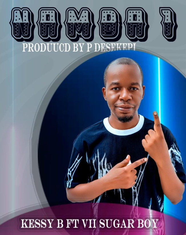 Music Audio : Kessy B Ft Vii Sugar Boy – Namba 1 | Download