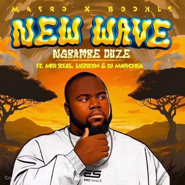 Music Audio : Maero x Boohle Ft Mfr Souls & LastBorn & Dj Maphorisa – Ngbambe Duze | Download Mp3