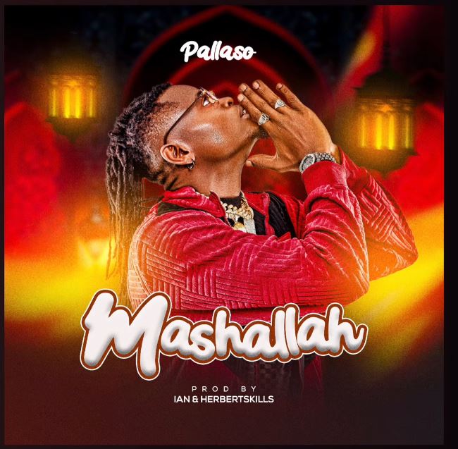 Music Audio : Pallaso – MASHALLAH | Download Mp3