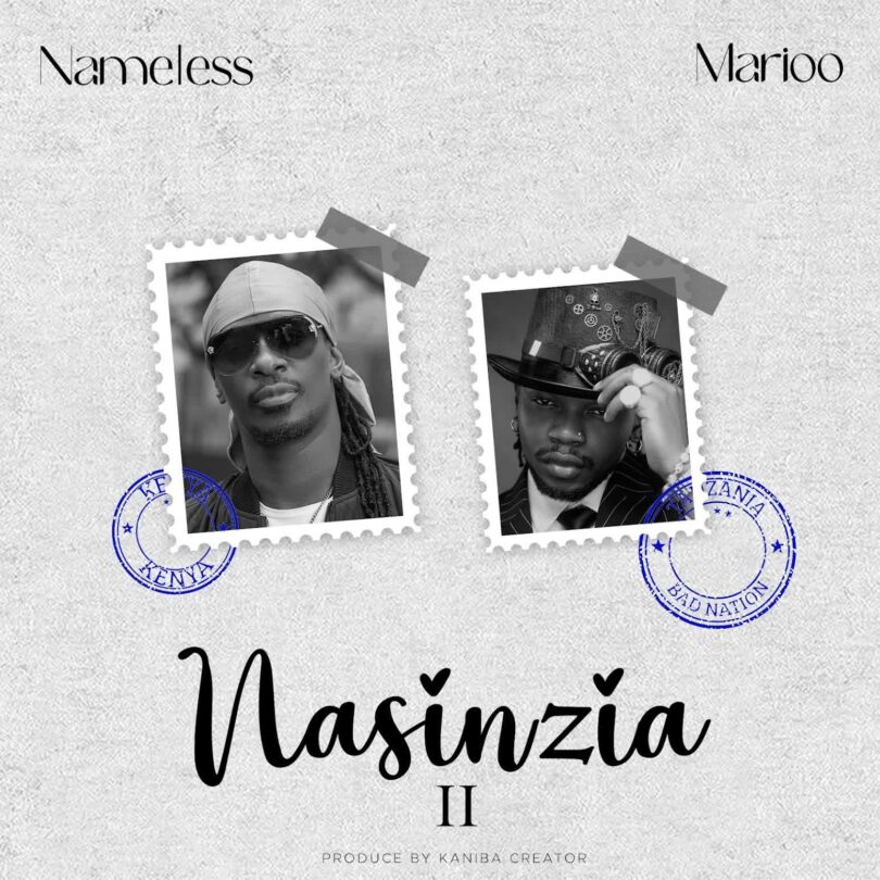 Music Audio : Nameless & Marioo – Nasinzia II | Download Mp3
