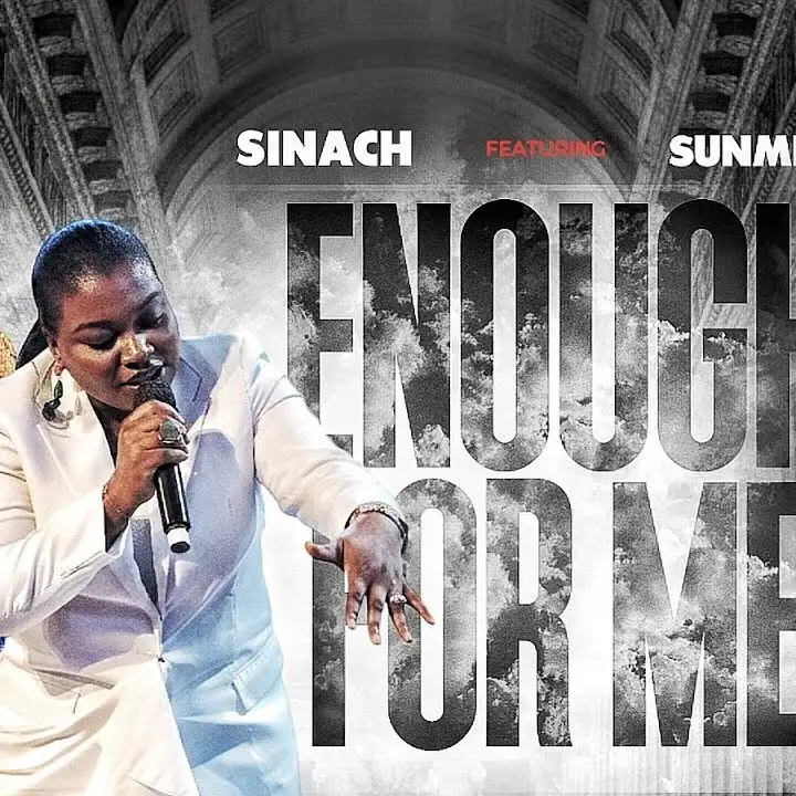 Music Audio : Sinach Ft Sunmisola Agbebi – Enough For Me | Download Mp3