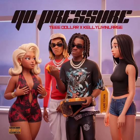 Music Audio : Teee Dollar Ft Kellylivinglarge – No Pressure | Download Mp3