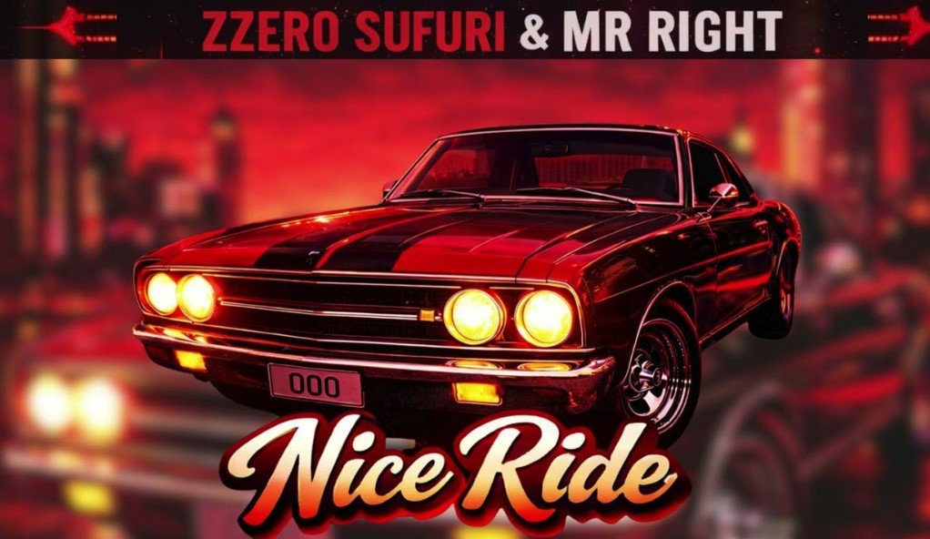 Music Audio : Zzero Sufuri & Mr. Right – Nice Ride | Download Mp3