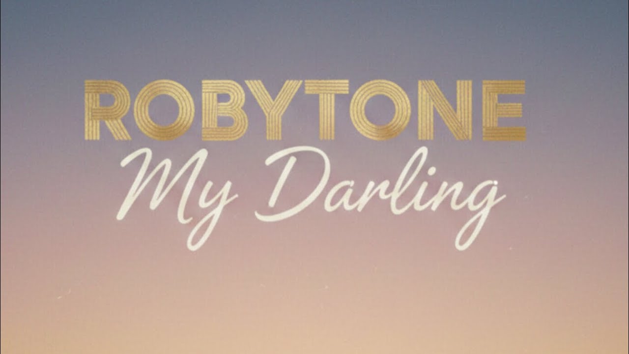 Music Audio : Robytone – My Darling | Download Mp3
