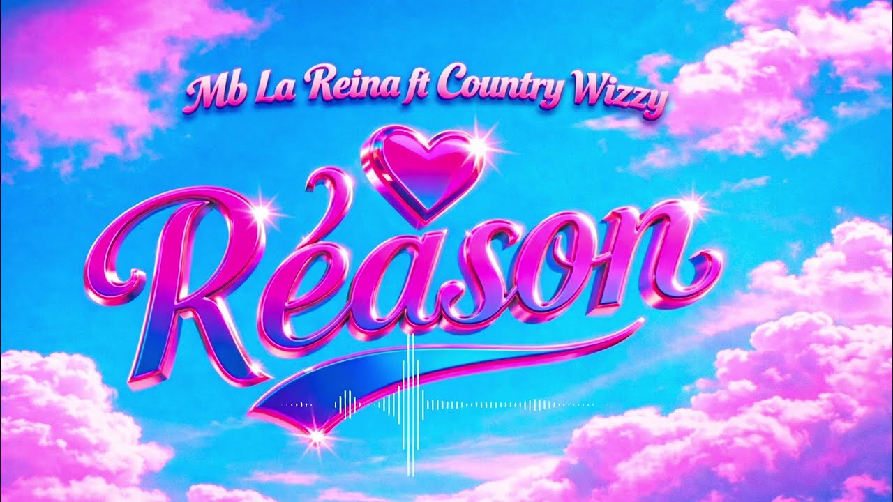 Music Audio : Mb La Reina & Country Wizzy – Reason | Download Mp3