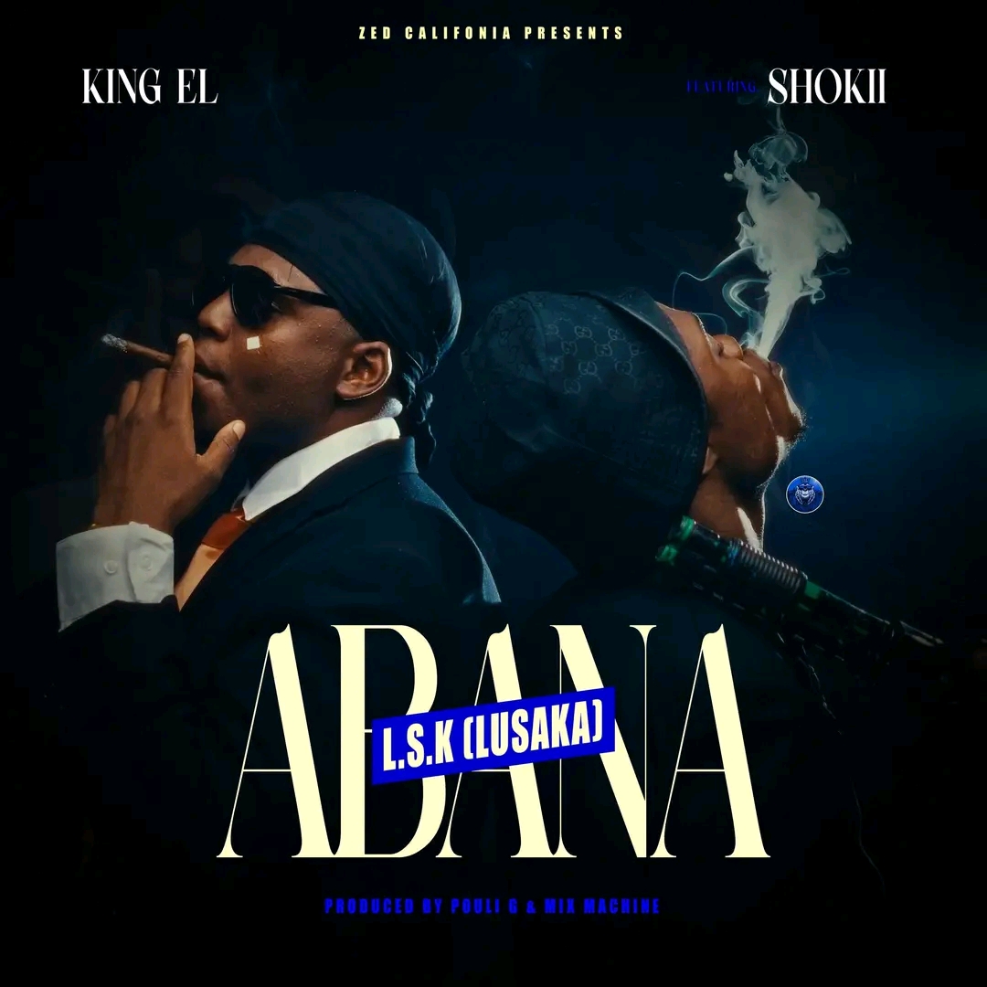 Music Audio : King EL ft. Shokii – Abana L.S.K | Download Mp3