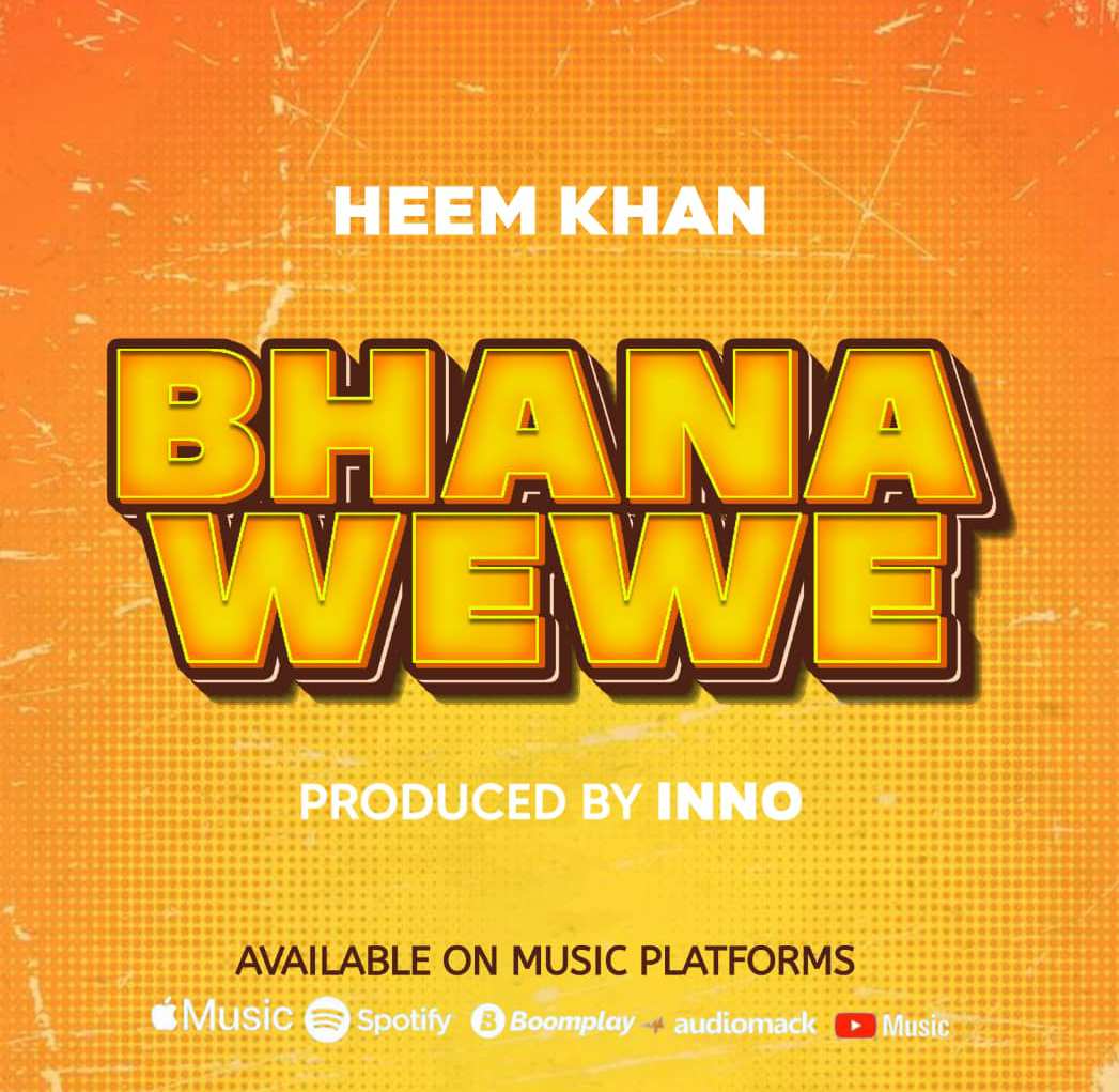 Music Audio : Heem Khan – Bwana wewe | Download Mp3