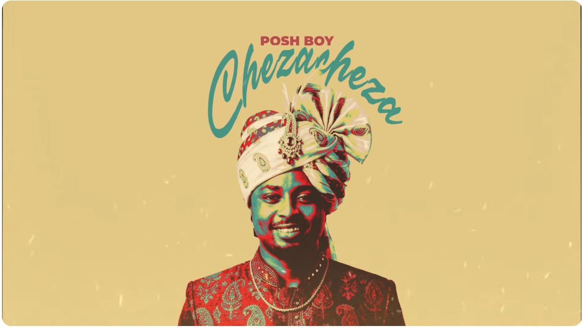 Music Audio : Posh Boy – Cheza Cheza | Download Mp3