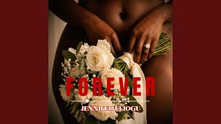Music Audio : Jennifer Eliogu – Forever | Download Mp3