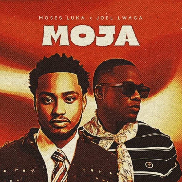 Music Audio : Moses Luka Ft Joel Lwaga – Moja | Download Mp3