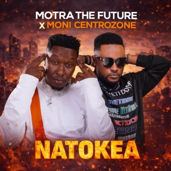 Music Audio : Motra The Future Ft Moni Centrozone – Natokea | Download Mp3