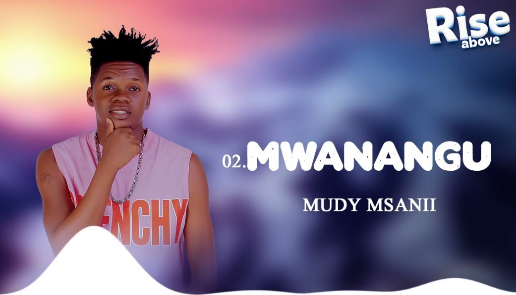Music Audio : Mudy Msanii – Mwanangu  | Download Mp3
