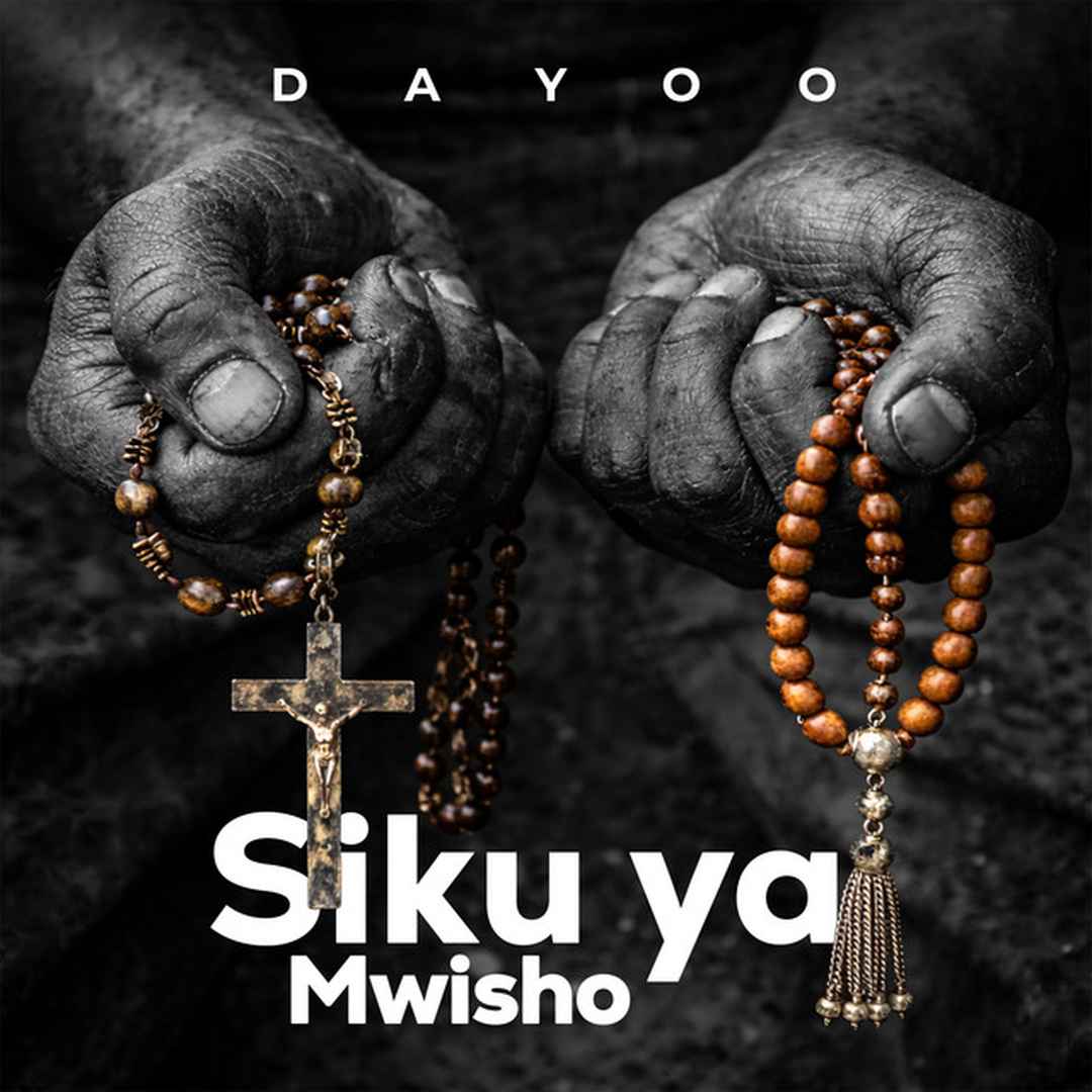 Music Audio : Dayoo – Siku Ya Mwisho | Download Mp3