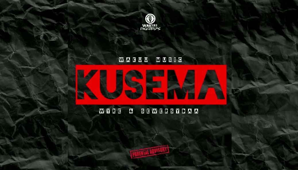 Music Audio : Wakuu Music Ft Wyre & Mkadinali – Kusema | Download Mp3