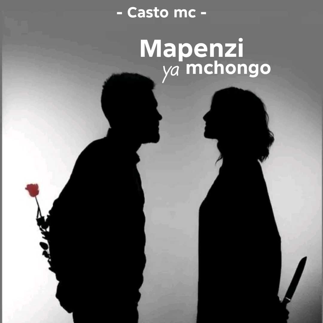 Music Audio : Casto Mc – Mapenzi Ya Mchongo | Download Mp3