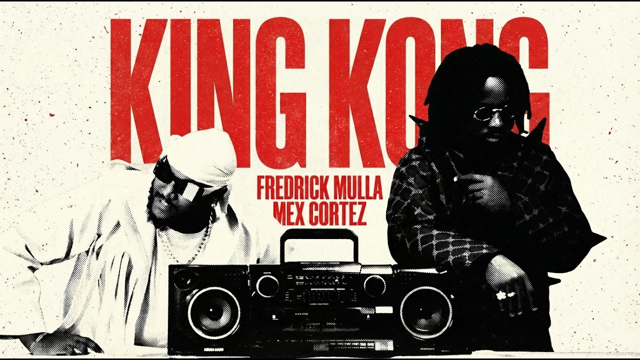 Music Audio : Fredrick Mulla X Mex Cortez – King Kong | Download Mp3