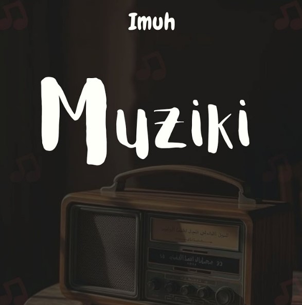 Music Audio : Imuh – Muziki | Download Mp3