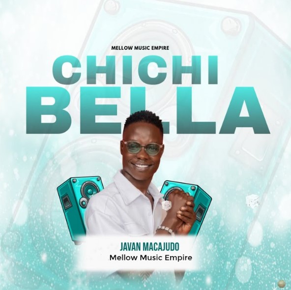 Music Audio : Javan Macajudo – Chichi Bella | Download Mp3
