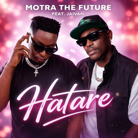 Music Audio : Motra The Future Ft Jaivah – Hatare | Download Mp3