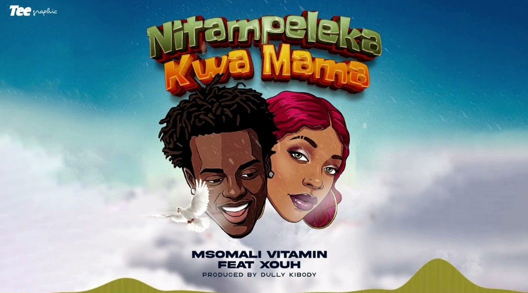 Music Audio : Msomali Ft Xouh – Nitampeleka Kwa Mama | Download Mp3