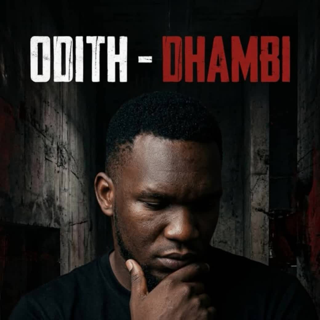 Music Audio : Odith – Dhambi | Download Mp3