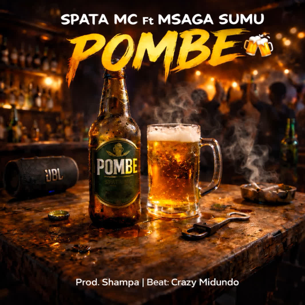 Music Audio : Spata Mc Ft. Msaga Sumu – Pombe | Download Mp3