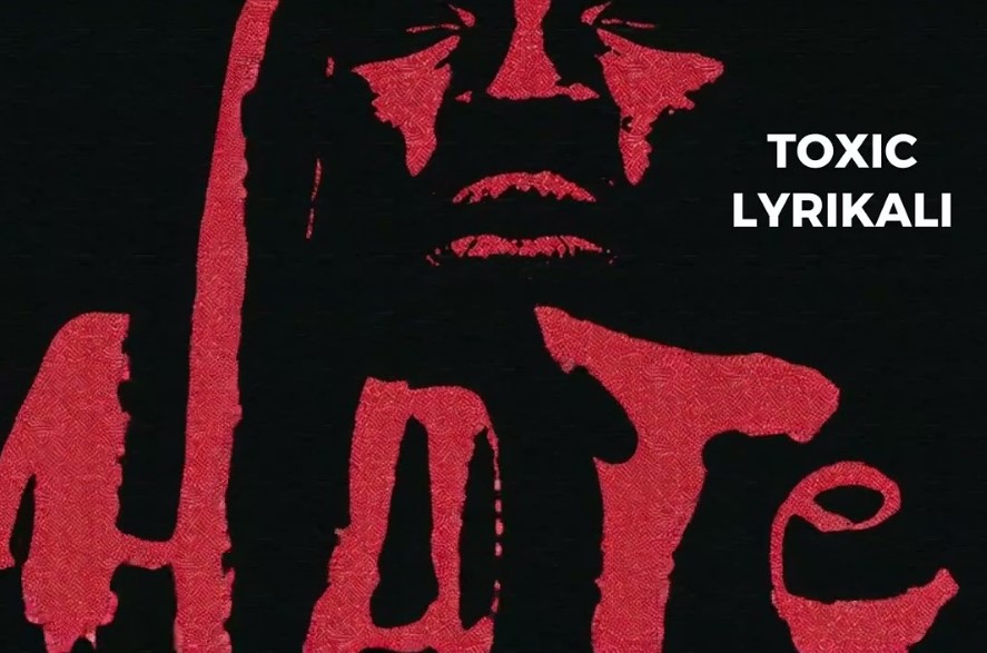 Music Audio : Toxic Lyrikali – Hate | Download Mp3