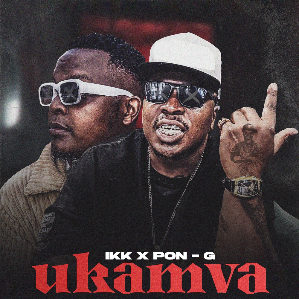 Music Audio : IKK Ft Pon G – Ukamva | Download Mp3