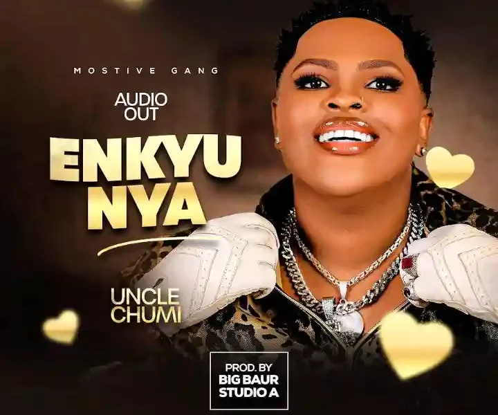 Music Audio : Uncle Chumi – Enkyunya | Download Mp3