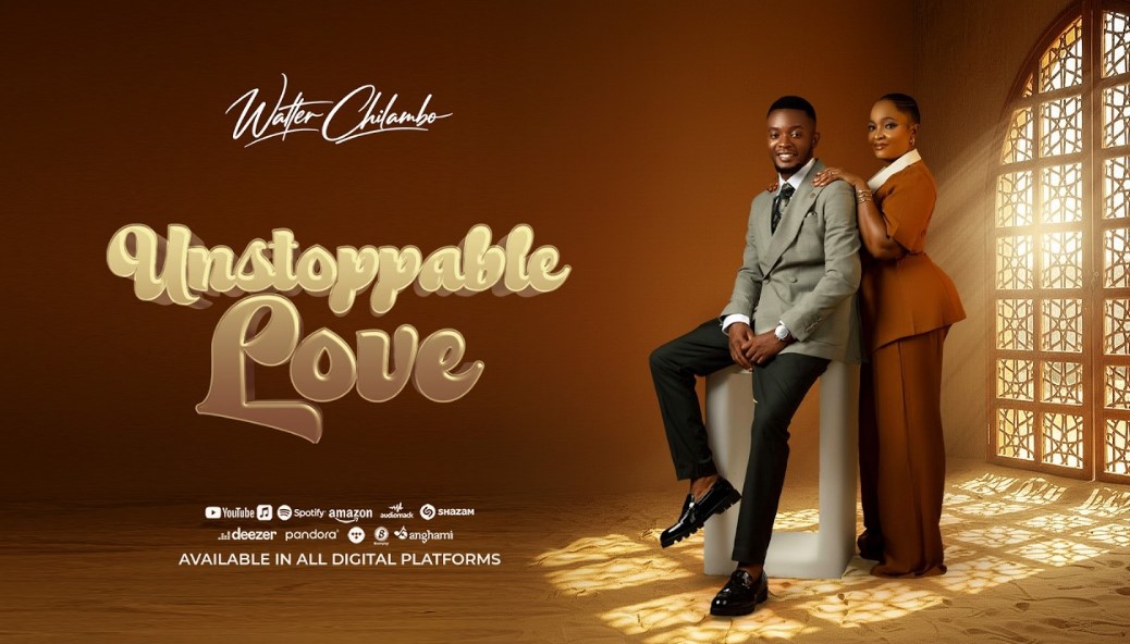 Music Audio : Walter Chilambo – Unstoppable Love | Download Mp3