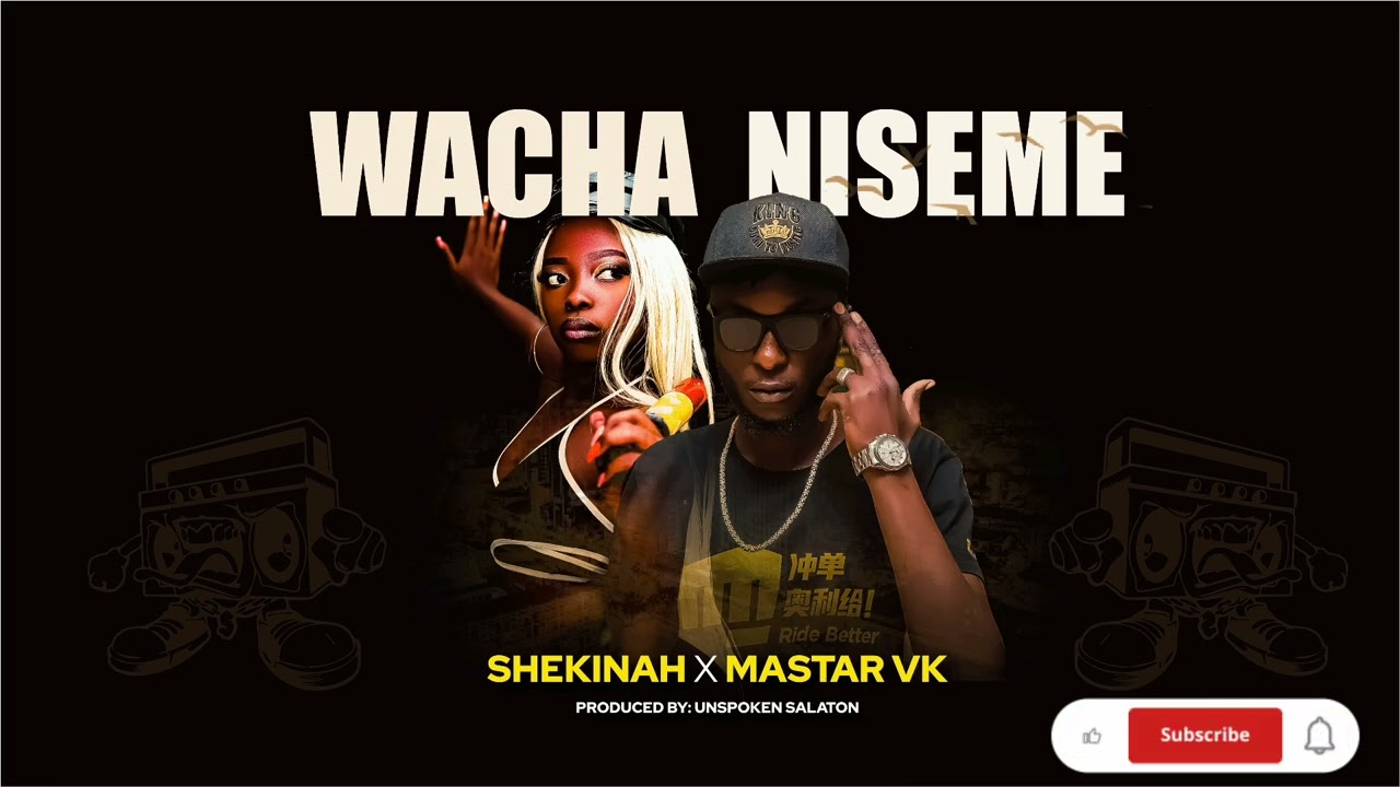 Music Audio : Shekina Karen Ft Mastar Vk – Wacha Niseme | Download Mp3