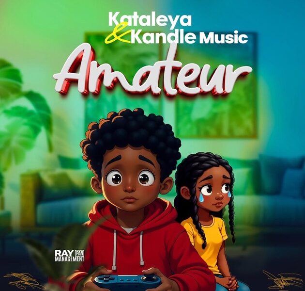 Music Audio : Kataleya & Kandle – Amateur | Download Mp3