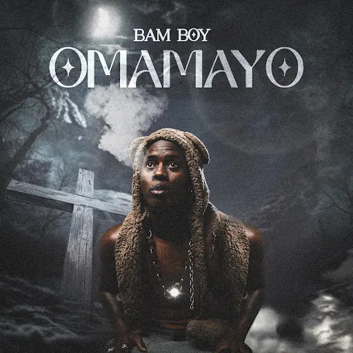 Music Audio : Bam Boy – Omamayo | Download Mp3