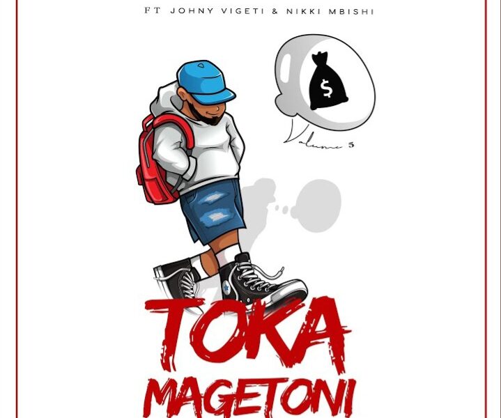 Music Audio : Chimakeke Ft NIKKI MBISHI & JOHNNY VIGETI – TOKA MAGETONI VOLUME 5 | Download Mp3