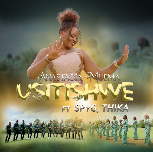 Music Audio : Anastacia Muema Ft Spyg Thika – Usitishwe | Download Mp3