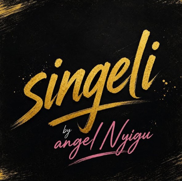 Music Audio : Angel Nyigu – Singeli | Download Mp3
