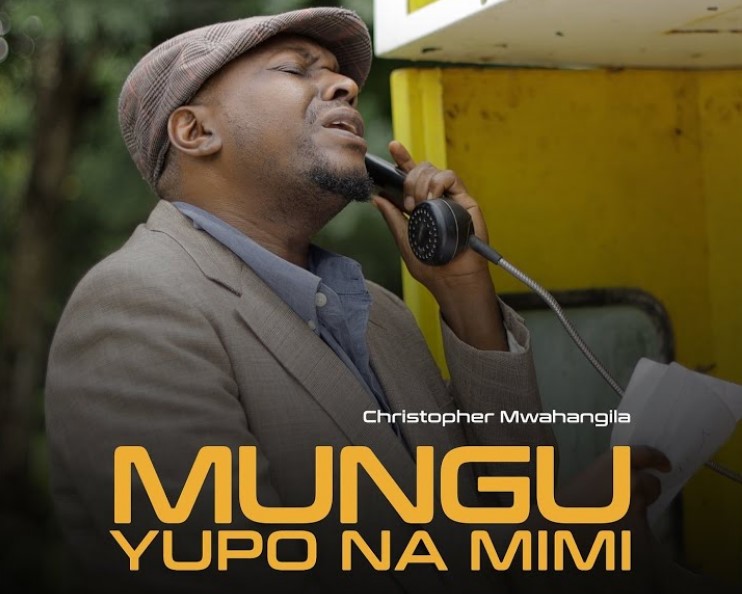 Music Audio : Christopher Mwahangila – Mungu Yupo Na Mimi | Download Mp3
