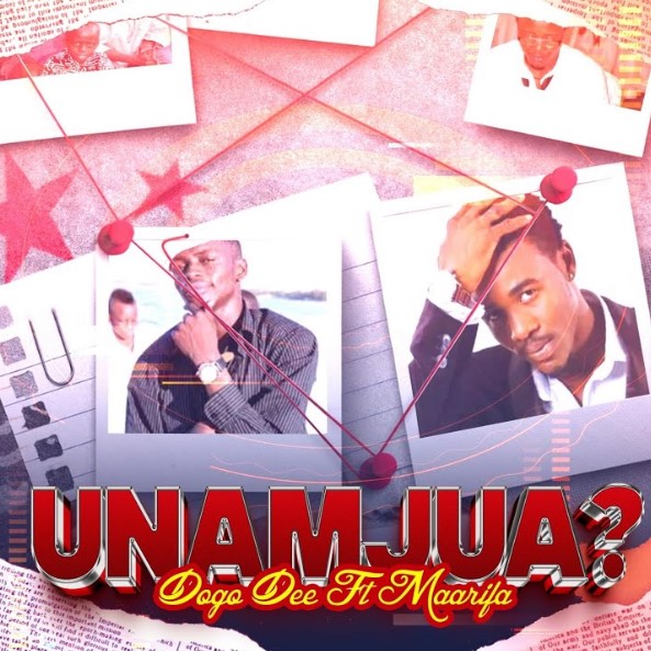 Music Audio : Dogo Dee Ft Maarifa – Unamjua | Download Mp3
