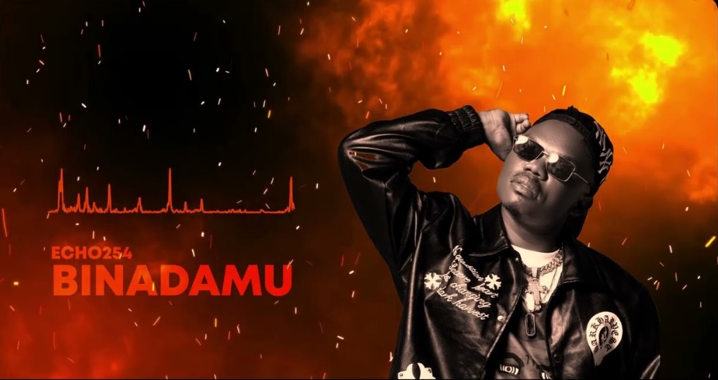 Music Audio : Echo 254 – Binadamu | Download Mp3
