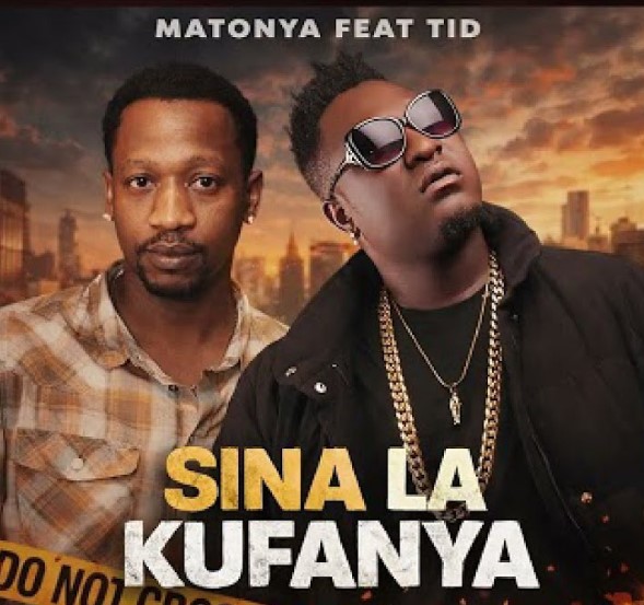 Music Audio : Matonya X Tid – Sina La Kufanya | Download Mp3