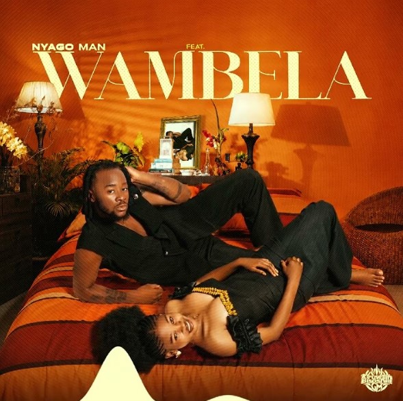 Music Audio : Nyago Man Ft Zuuh – Wambela | Download Mp3