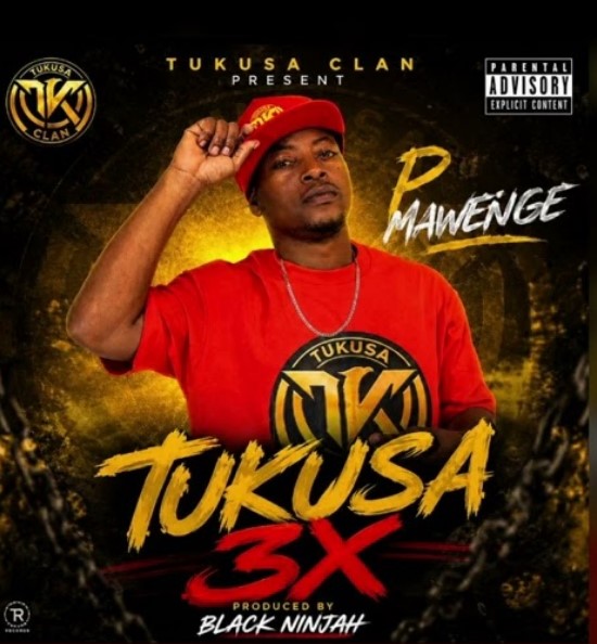 Music Audio : P Mawenge – Tukusa 3 X | Download Mp3