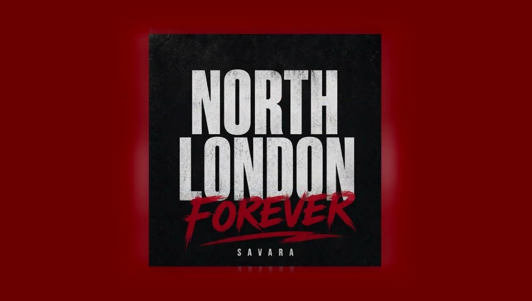 Music Audio : Savara – North London Forever (arsenal Kenyan Street Anthem) | Download Mp3